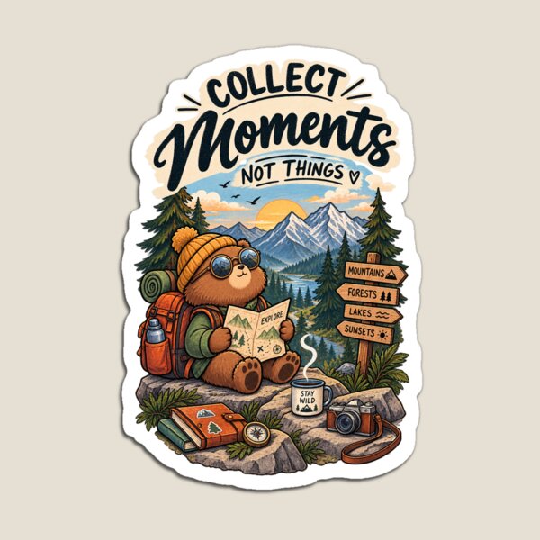Item preview, Colecciona momentos, no cosas: una adorable aventura de senderismo con un oso. designed and sold by DESPOT07.