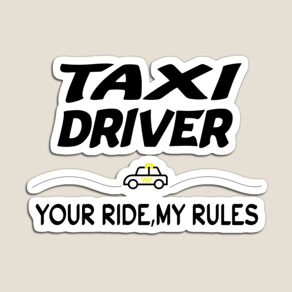 Aperçu de l'œuvre Chauffeur de taxi, votre course, mes règles créée et vendue par elyazidostore.