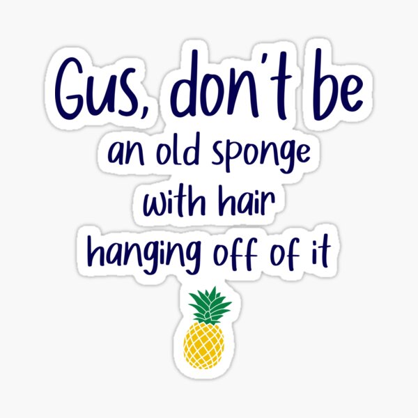 Item preview, Gus no seas - Old Sponge - Psych designed and sold by hotchkiss2earth.