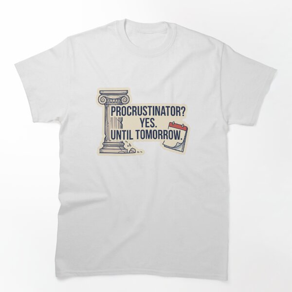 Aperçu de l'œuvre Blague amusante sur le procrastinateur : Procrastinateur jusqu'à demain créée et vendue par KTD28_SHOP.