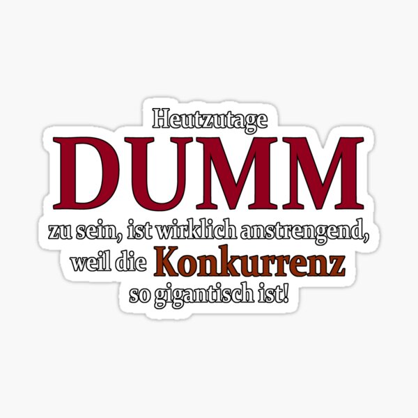 Artikelvorschau, Heutzutage dumm sein ... entworfen und verkauft von ARTmanhART.