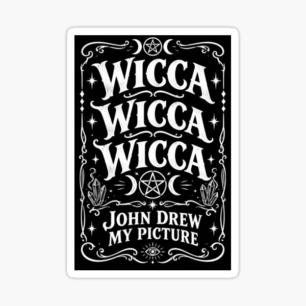 Aperçu de l'œuvre Wicca Wicca Wicca - John a dessiné mon dessin créée et vendue par TheFatherOfArt.