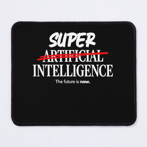 Item preview, Super Intelligence The Future Is Now designed and sold by Exerohuhic.