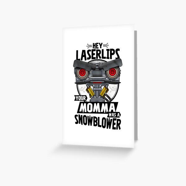 Aperçu de l'œuvre Hey Laser Lips, ta maman était une souffleuse à neige ! Mème Johnny 5 créée et vendue par helmoDsg.