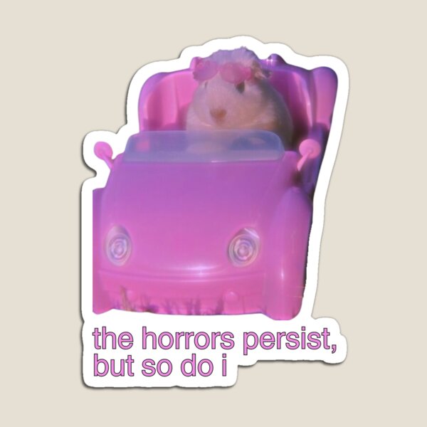 Aperçu de l'œuvre Les horreurs persistent, mais moi aussi (mème hamster) créée et vendue par mooneko.