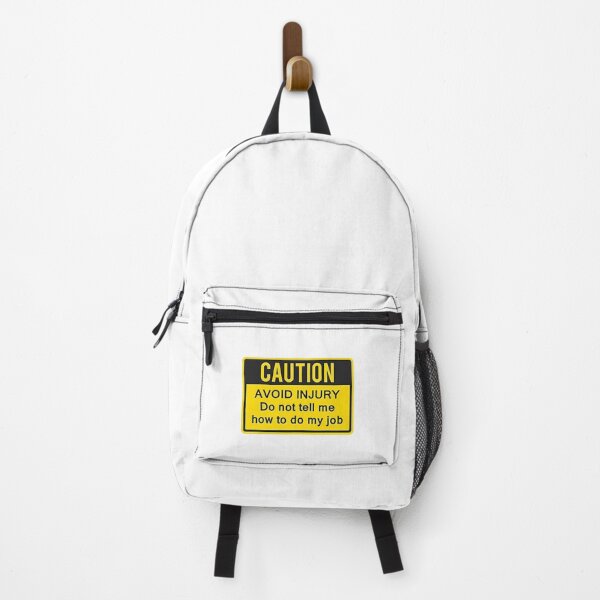 Item preview, Caution To Avoid Injury Do Not Tell Me How To Do My Job. designed and sold by zyla-calkins.
