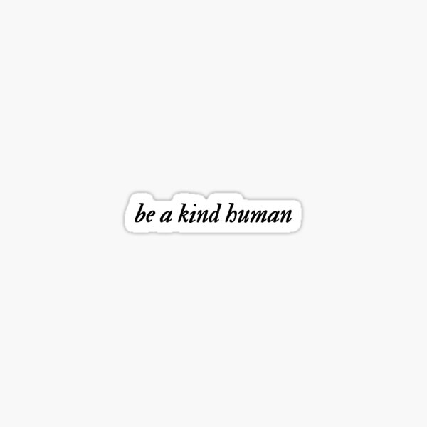 Item preview, Be A Kind Human designed and sold by The Turquoise Brush.