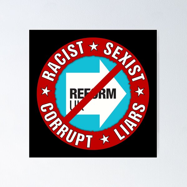 Item preview, REFORMA REINO UNIDO - RACISTAS, SEXISTAS, CORRUPTOS Y MENTIROSOS designed and sold by Paparaw.