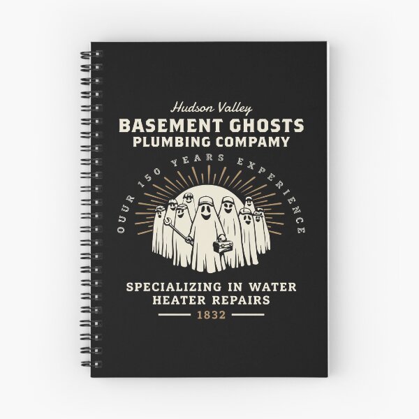 Item preview, Hudson Valley Basement Ghosts Plumbing Company Over 150 Years Experience Specializing In Water Heate designed and sold by KristiTaylorArt.
