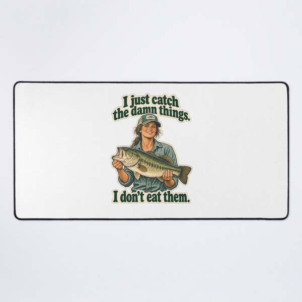 Item preview, I just catch the damn things - I don't eat them!  (Female Fishing Humor) designed and sold by lovewhatyoudo.