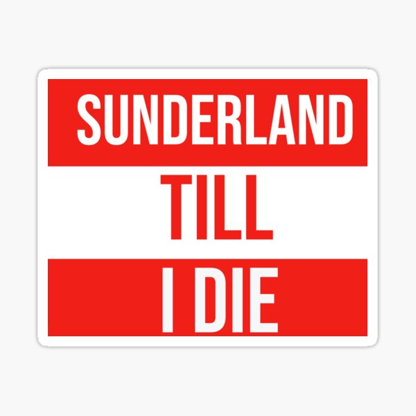 Artikelvorschau, Sunderland Till I Die SAFC entworfen und verkauft von Jamesf37.