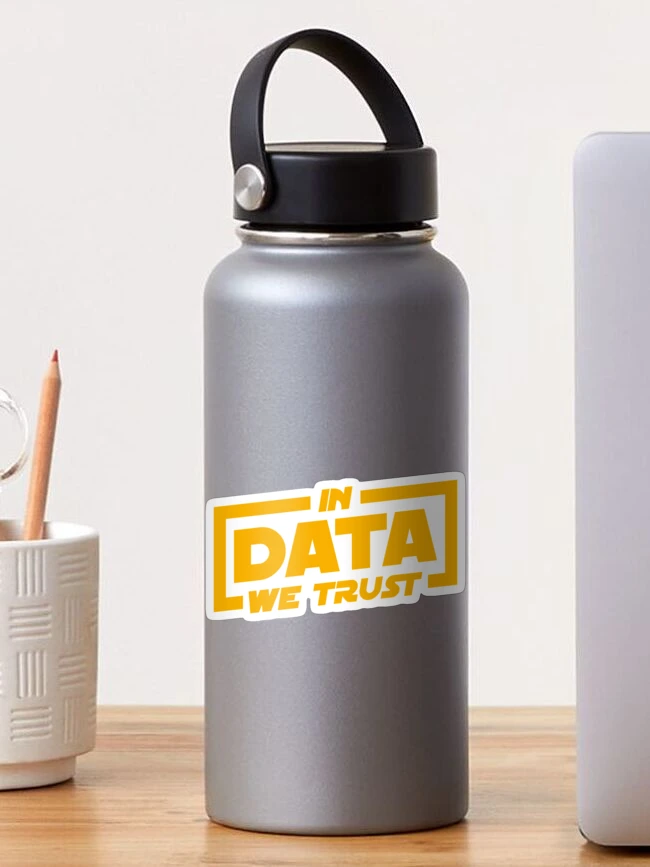 Thumbnail 1 of 3, Sticker, In Data We Trust - Data Scientist Gift designed and sold by yeoys.