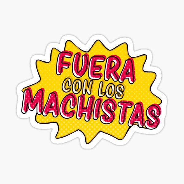 Item preview, Fuera con Machistas designed and sold by XicaCo.