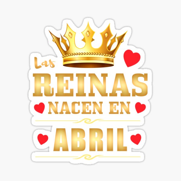 Item preview, Reinas Nacen en Abril Regalo Cumpleanos April Queen Birthday Gift designed and sold by NUMAcreations.