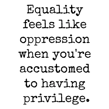 Artwork thumbnail, EQUALITY OPPRESSION PRIVILEGE by herizon