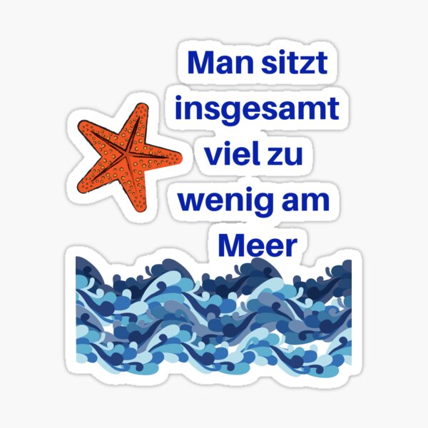 Artikelvorschau, Man sitzt viel zu wenig am Meer, coole lustige Sprüche design für t shirts entworfen und verkauft von Whiskylover.