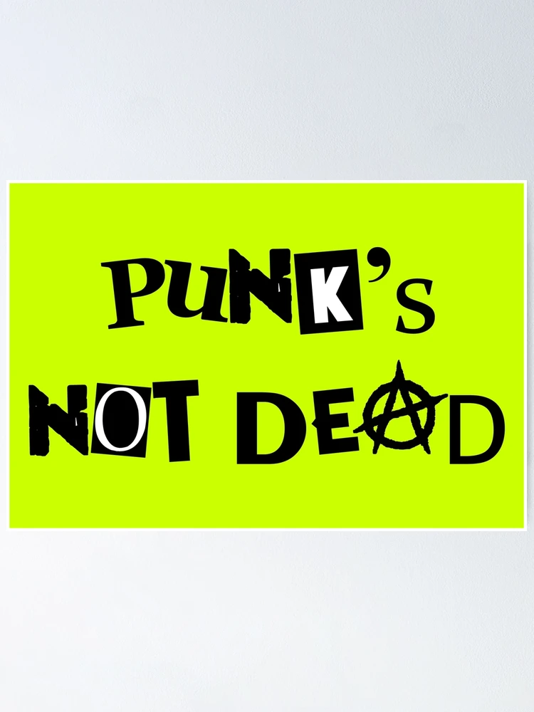 Thumbnail 1 of 3, Poster, punks not dead designed and sold by tony4urban.