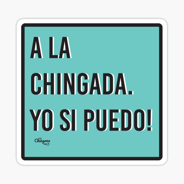 Item preview, A la chingada yo si puedo designed and sold by Viridiana Osio.