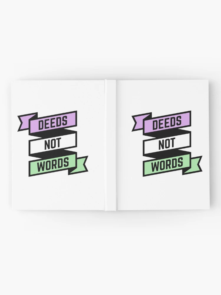 Thumbnail 2 of 3, Journal, deeds not words designed and sold by insertwittyname.