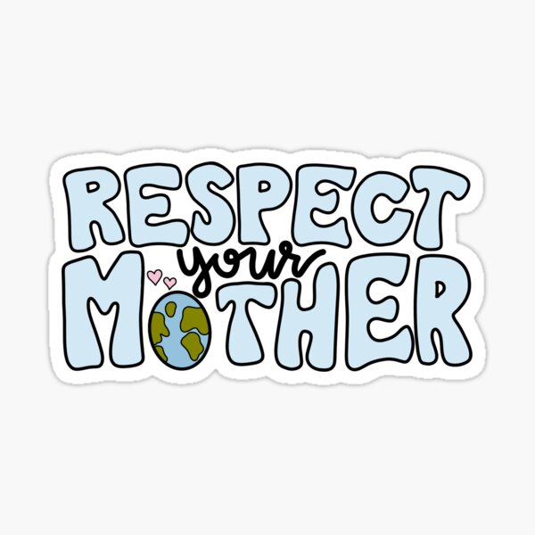 Artikelvorschau, Respektiere deine Mutter entworfen und verkauft von Makena Ninete.