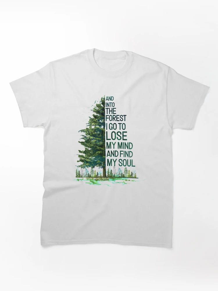 Thumbnail 1 von 7, Classic T-Shirt, Und in den Wald gehe ich, um meinen Verstand zu verlieren und meine Seele zu zelten designt und verkauft von bentakana.