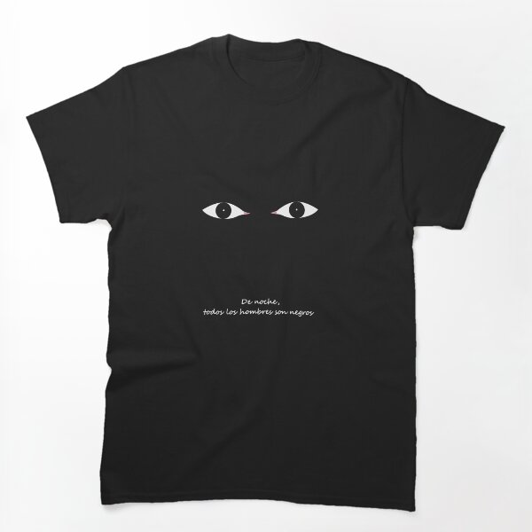 Item preview, DE NOCHE, TODOS LOS HOMBRES SON NEGROS designed and sold by malangacamisetas.