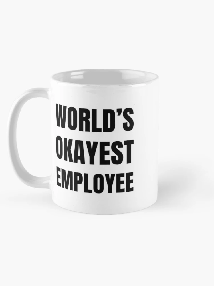 Thumbnail 5 of 6, Coffee Mug, Worlds Okayest Employee designed and sold by House Sparrow.
