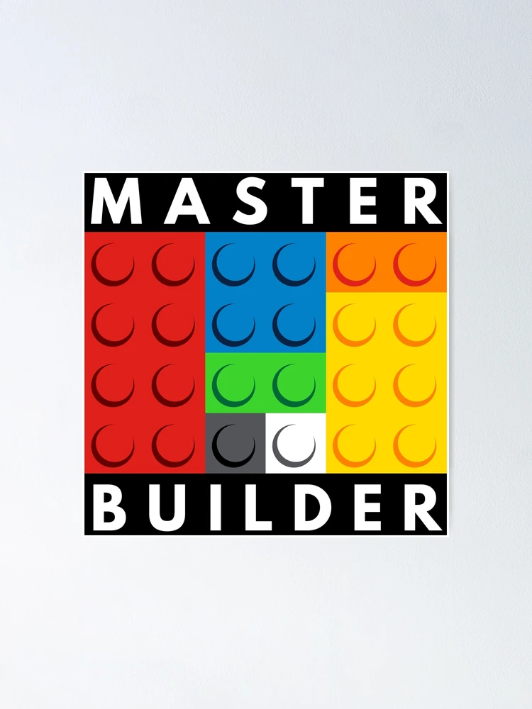 Thumbnail 1 of 3, Poster, Master Builder designed and sold by Designed by Geeks 4U.