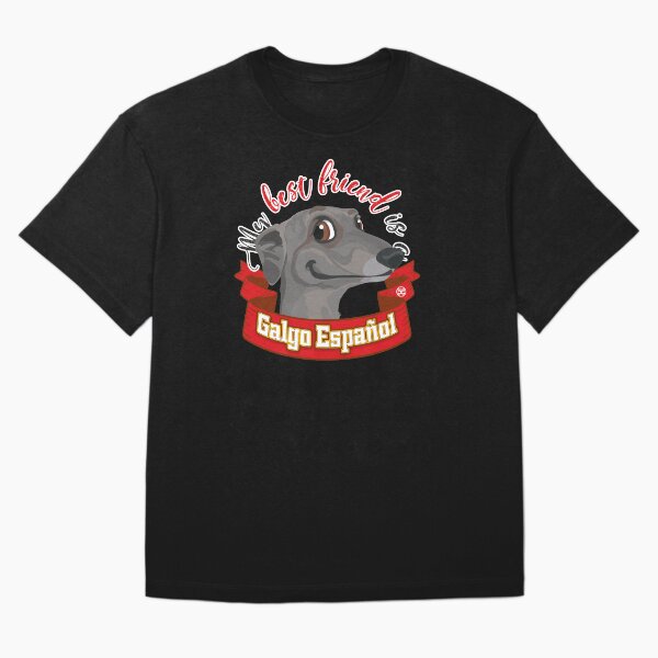 Item preview, Mi mejor amigo es un ... Galgo español designed and sold by DoggyGraphics.