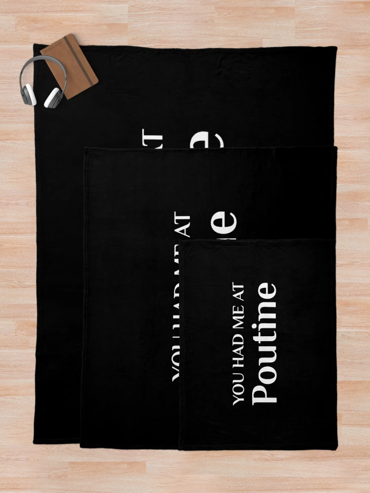 Thumbnail 5 of 6, Throw Blanket, Had Me At Poutine Funny Canadian Food Fans designed and sold by Creekman Designs.