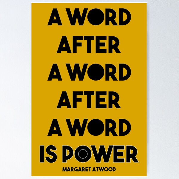 Item preview, Cita de Margaret Atwood: Una palabra tras otra palabra tras otra palabra es poder designed and sold by hawkeyestate.