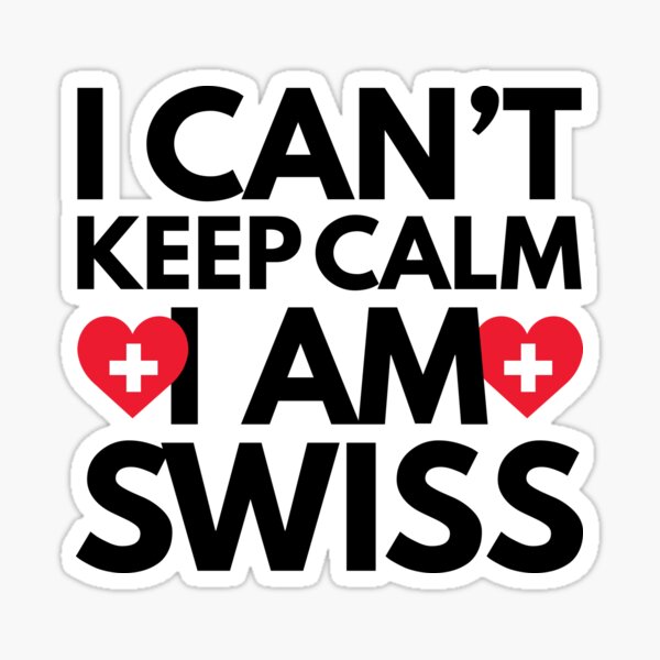 Aperçu de l'œuvre Je ne peux pas garder le calme, je suis suisse de la Suisse créée et vendue par HelloFromAja.