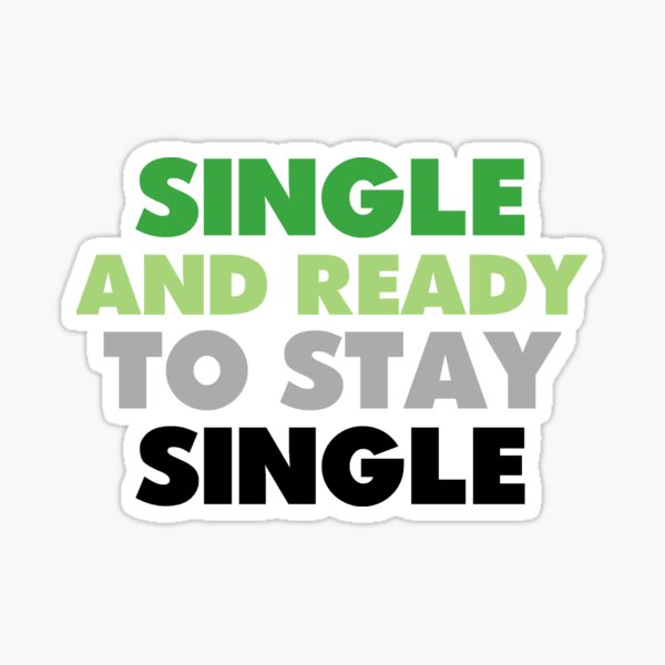 Artikelvorschau, Single und bereit, Single zu bleiben entworfen und verkauft von Eroraf.