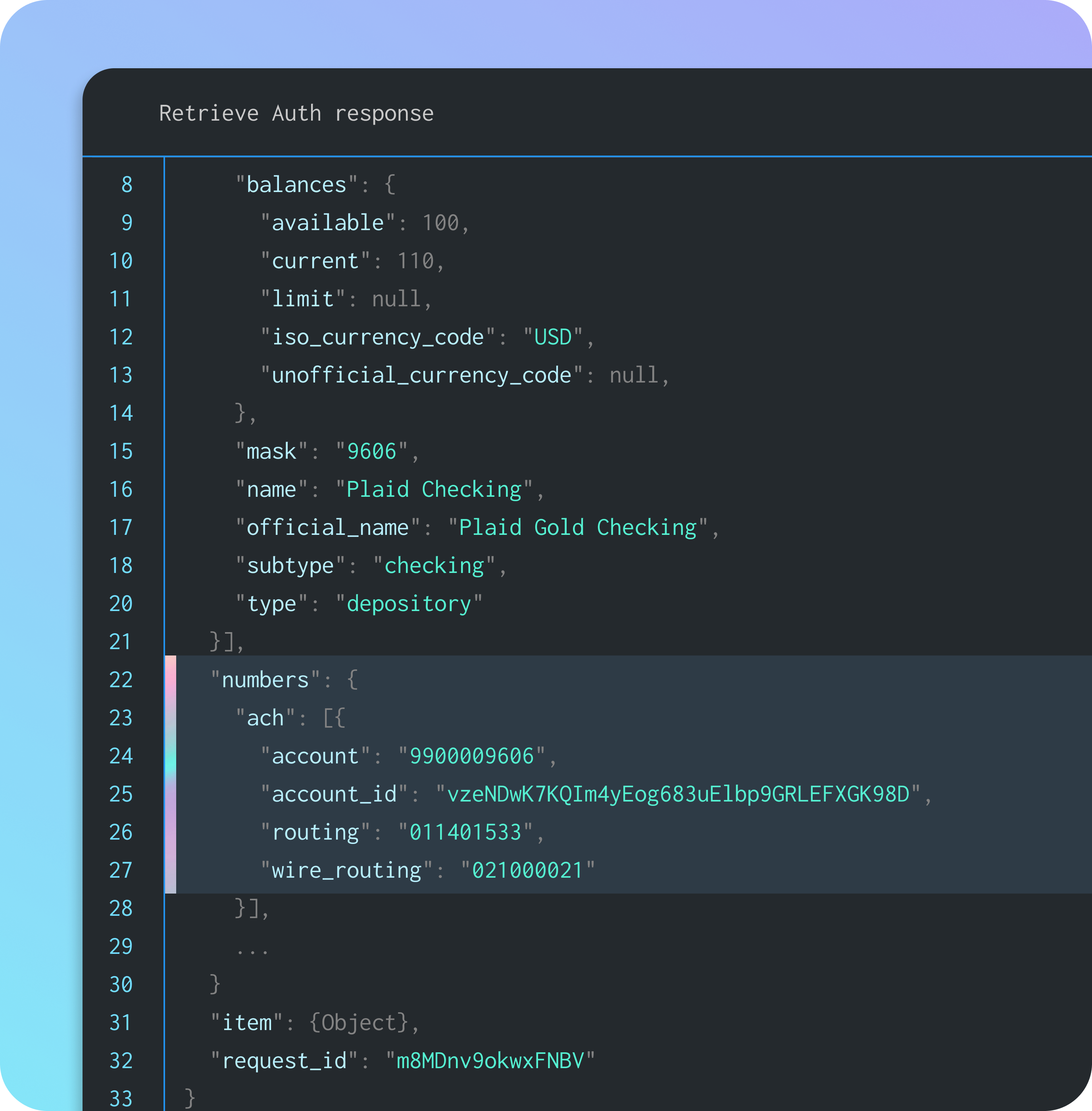 Code snippet displaying a retrieved authentication response for a banking API. It includes account balances, currency type (USD), masked account details, and ACH routing numbers. The JSON-format data highlights a Plaid Checking account with transaction and verification details, representing fintech and secure API banking integrations.