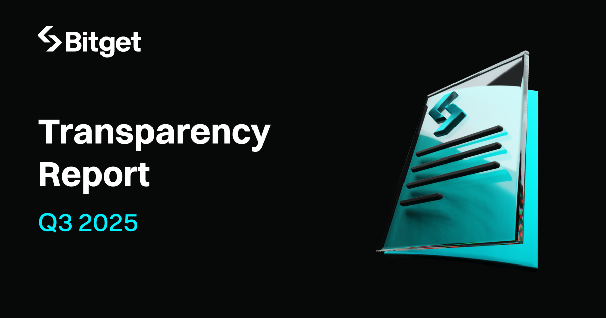 Informe de transparencia de Bitget para el 3º trimestre de 2025