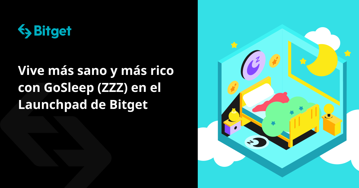 Vive de manera más saludable y abundante con GoSleep (ZZZ) en el Launchpad de Bitget