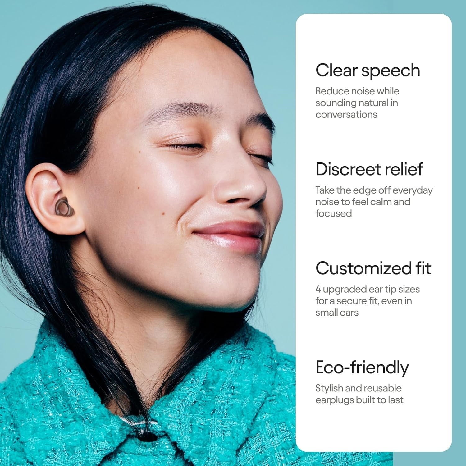 model wearing discreet earplugs, smiling with closed eyes. Text: