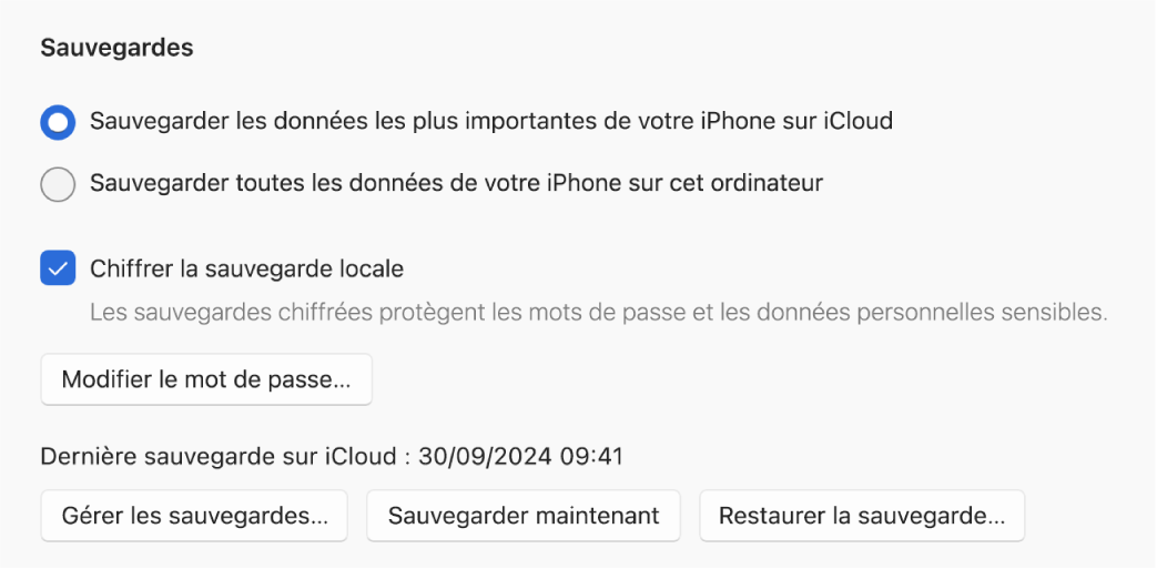 Les options pour sauvegarder des données depuis un appareil, avec deux boutons permettant de sélectionner la sauvegarde sur iCloud ou sur lʼappareil Windows, une case «&nbsp;Chiffrer la sauvegarde locale&nbsp;» pour le chiffrement des données de sauvegarde, et des boutons supplémentaires pour la gestion des sauvegardes, la restauration à partir d’une copie de sauvegarde et le démarrage d’une sauvegarde.