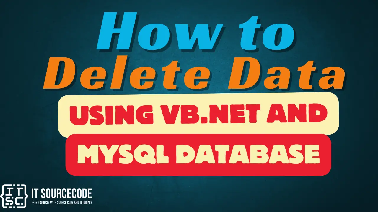 How to Delete Data Using VB.Net and MySQL Database