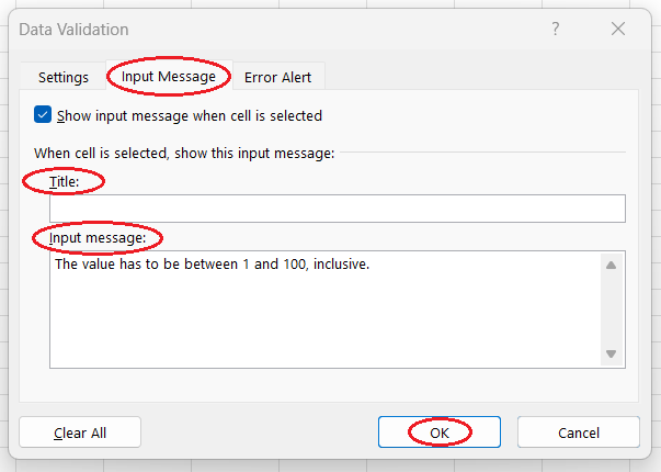Setting an input message to prompt the user the right kind of values for an Excel cell How to set an input message to prompt the user what kind of values are acceptable for an Excel cell.