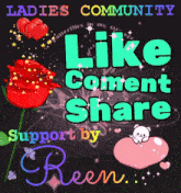 a ladies community like comment share support by reen poster