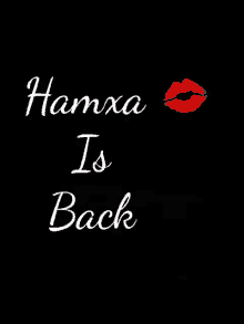 a black background with the words hamza is back