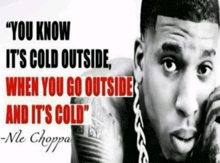 a black and white photo of a man with a quote from nle choppa