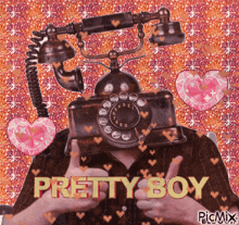 a picture of a man with a telephone on his head and the words pretty boy