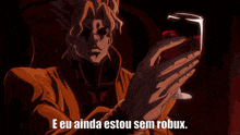 dio from jojo 's bizarre adventure is holding a glass of wine and says " e eu ainda estou sem robux "