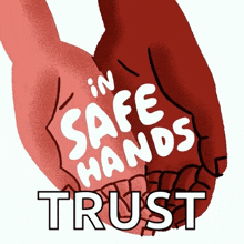 a drawing of two hands with the words " in safe hands trust "