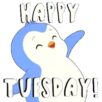 a blue and white penguin with the words happy tuesday