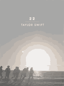 a poster for taylor swift shows a group of people running along the beach