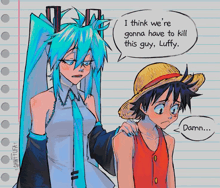 a drawing of hatsune miku and luffy talking