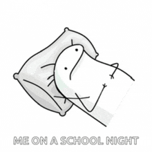 a stick figure laying on a pillow with the words me on a school night